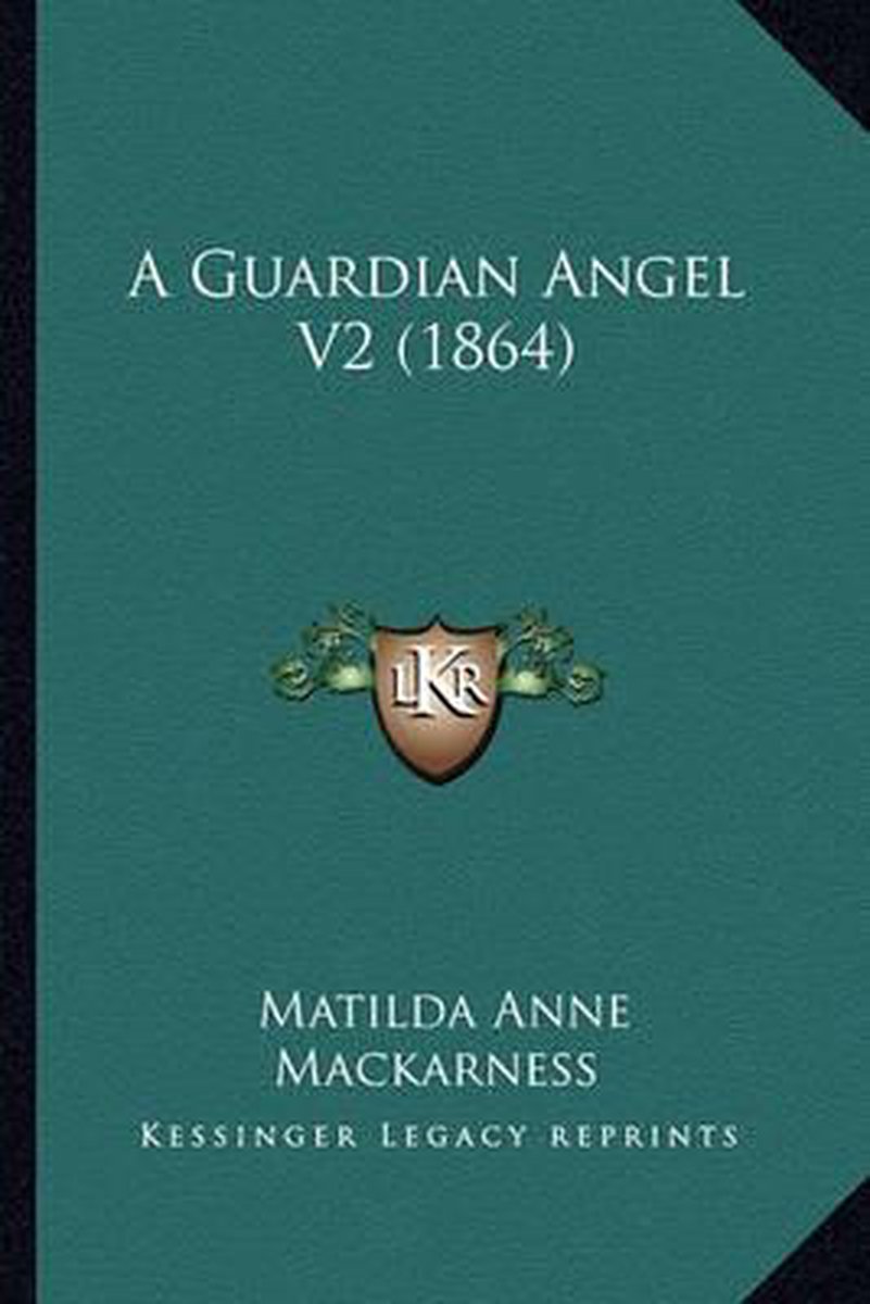 A Guardian Angel V2 (1864) van Matilda Anne Mackarness