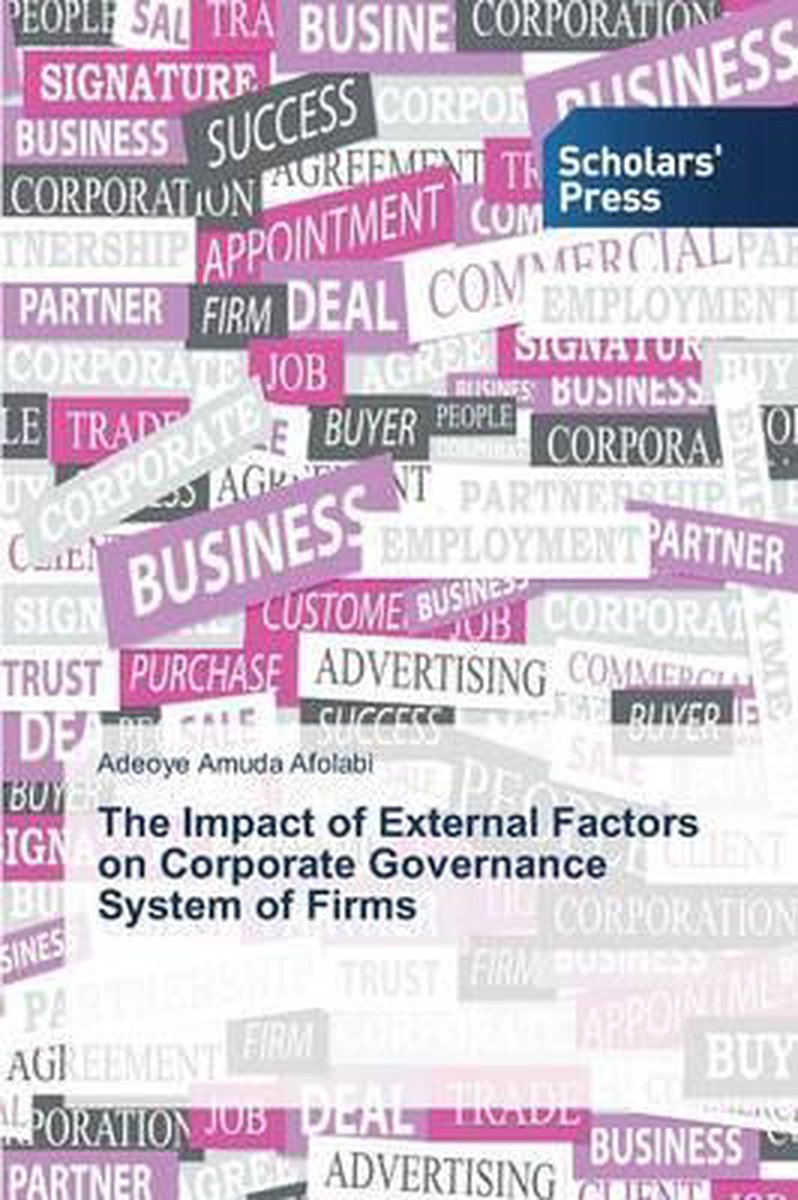 The Impact of External Factors on Corporate Governance System of Firms - Afolabi Adeoye Amuda