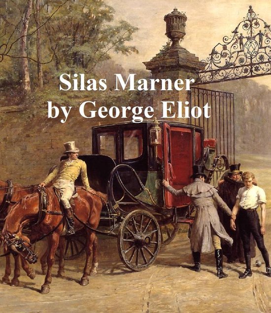 silas marner the weaver of raveloe