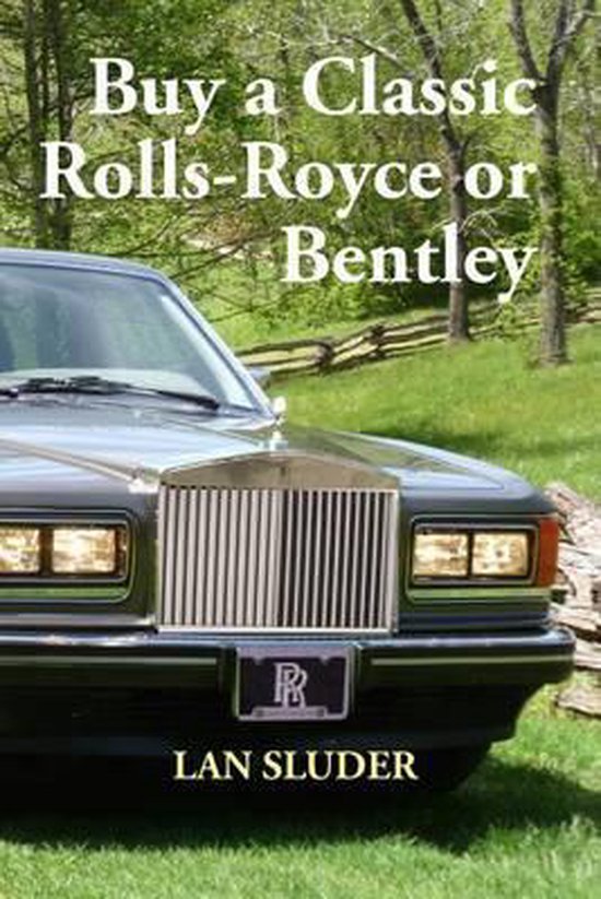 Buy a Classic Rolls-Royce or Bentley - cover