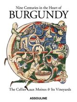 Nine Centuries in the Heart of Burgundy