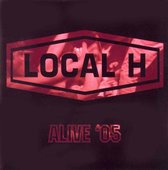 Local H - Local H Comes Alive