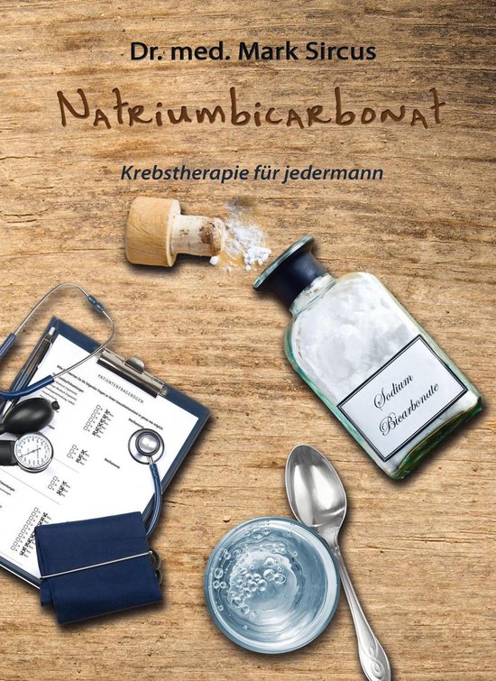 Natriumbicarbonat ? Krebstherapie für jedermann - cover