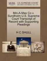 Min-A-Max Co V. Sundholm U.S. Supreme Court Transcript of Record with Supporting Pleadings