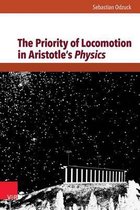 The Priority of Locomotion in Aristotle's Physics