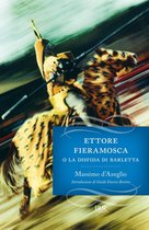 I grandi romanzi - Ettore Fieramosca