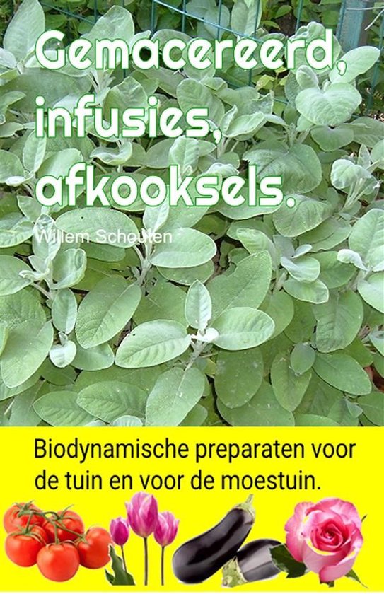 Gemacereerd, infusies, afkooksels. Biodynamische preparaten  ... - cover