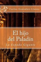 El hijo del Paladin. La Espada Gigante