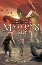 The Secrets of the Pied Piper 2 - The Secrets of the Pied Piper 2: The Magician's Key