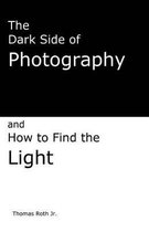 The Dark Side of Photography