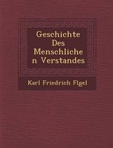 Geschichte Des Menschlichen Verstandes