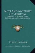 Facts and Mysteries of Spiritism