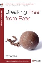 40-Minute Bible Studies - Breaking Free from Fear
