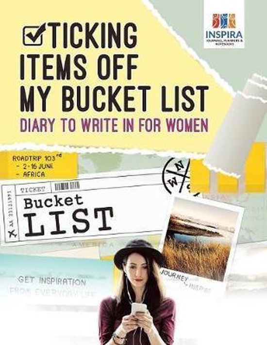 Ticking Items Off My Bucket List Diary to Write In for Women - cover
