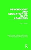 Routledge Library Editions: Psychology of Education- Psychology and Education of Slow Learners