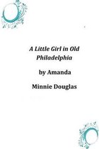A Little Girl in Old Philadelphia