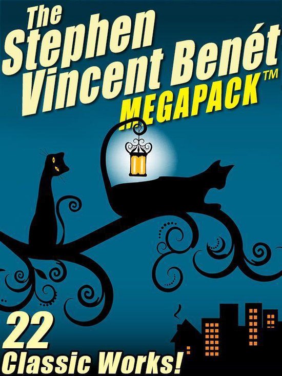 The Stephen Vincent Benét MEGAPACK ® - cover