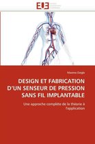 DESIGN ET FABRICATION D'UN SENSEUR DE PRESSION SANS FIL IMPLANTABLE