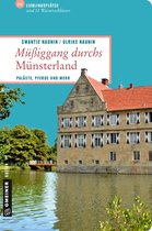 Lieblingsplätze im GMEINER-Verlag - Müßiggang durchs Münsterland