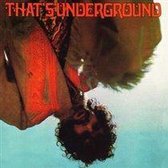 That's Underground