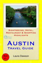 Austin, Texas Travel Guide - Sightseeing, Hotel, Restaurant & Shopping Highlights (Illustrated)