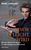 Alles ist schwer, bevor es leicht wird