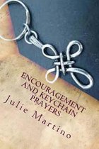Encouragement and Keychain Prayers