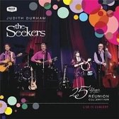 Seekers:25 Year Reunion Celebration Live In Concert