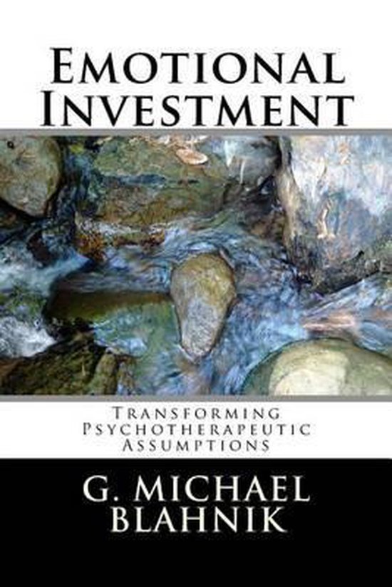 Emotional Investment, G Michael Blahnik 9781499218404 Boeken