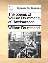 The Poems of William Drummond, of Hawthornden.