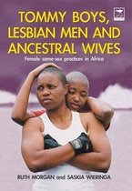 Tommy Boys, Lesbian Men, And Ancestral Wives