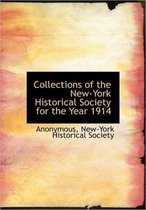 Collections of the New-York Historical Society for the Year 1914