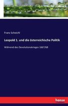 Leopold 1. und die österreichische Politik