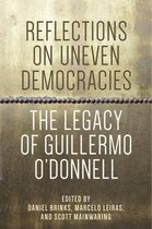 Reflections on Uneven Democracies - The Legacy of Guillermo O`Donnell
