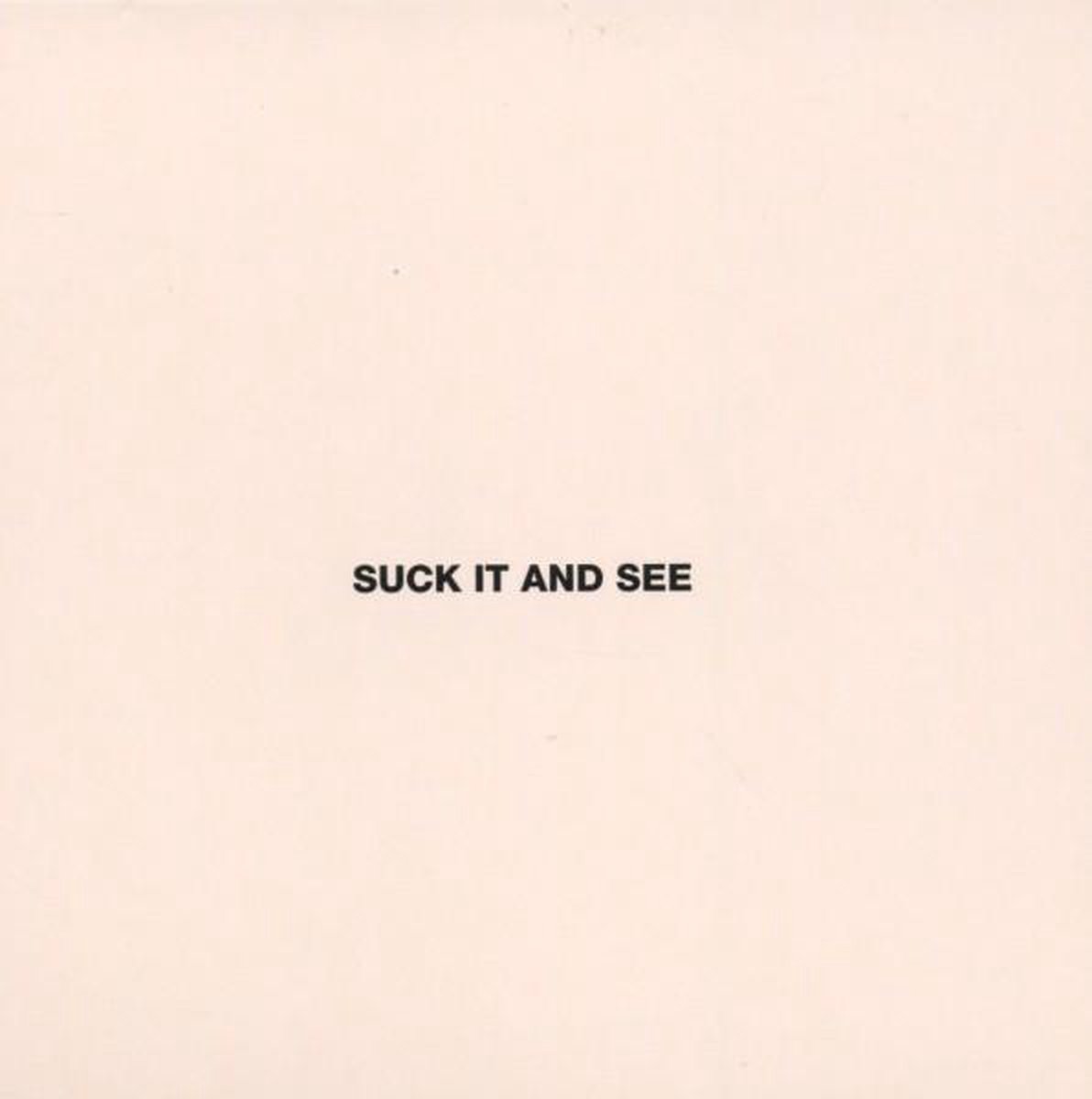 Suck It And See