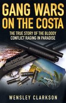 Gang Wars On The Costa