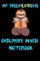 My Philoslothical Children's Music Notebook