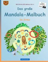 BROCKHAUSEN Malbuch Bd. 6 - Das grosse Mandala-Malbuch