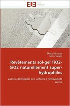 Revêtements sol-gel TiO2-SiO2 naturellement super-hydrophiles
