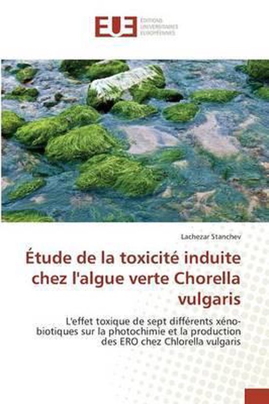 tude de la Toxicit Induite Chez l'Algue Verte Chorella Vulgaris
