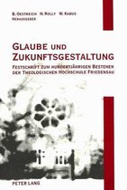 Glaube Und Zukunftsgestaltung