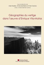 Études - Géographies du vertige dans l'oeuvre d'Enrique Vila-Matas