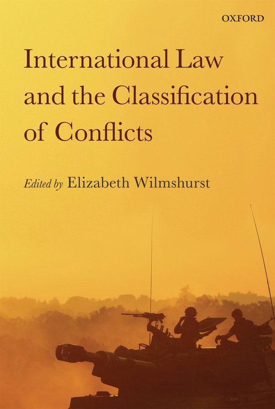 International Law and the Classification of Conflicts - cover