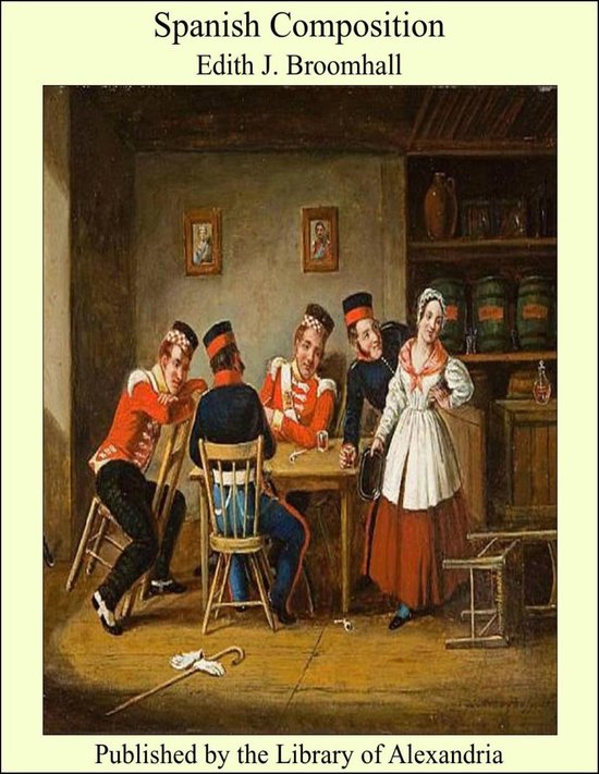Spanish Composition (ebook), Edith J. Broomhall 9781465514455