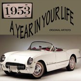 A Year In Your Life 1953