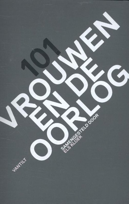 9789460042799 - 101 Vrouwen en de oorlog