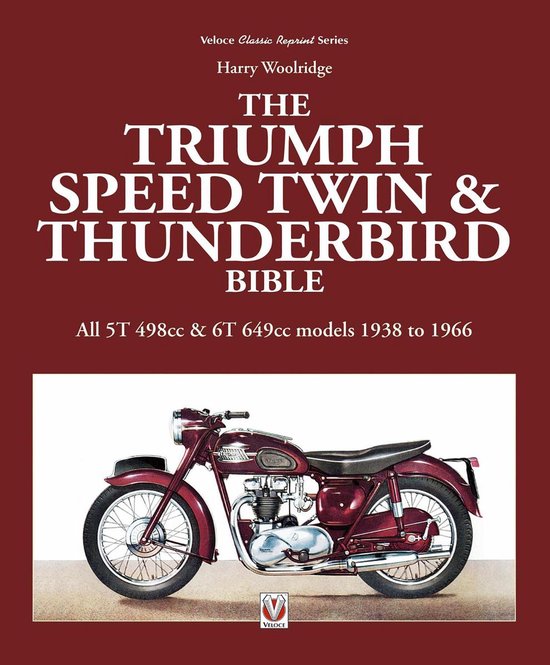 The Triumph Speed Twin & Thunderbird Bible - cover