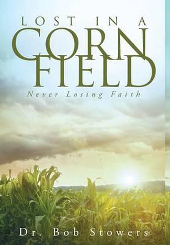 Lost In a Cornfield, Stowers 9781681390031 Boeken