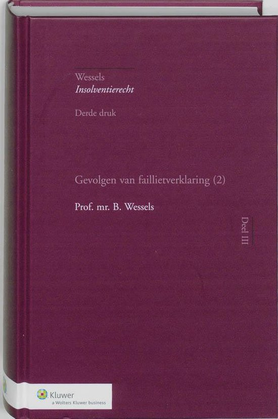 Wessels insolventierecht Gevolgen van faillietverklaring(2)  ... - cover