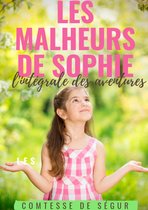 La Comtesse de Ségur - La trilogie de fleurville 1 - Les Malheurs de Sophie : l'intégrale des aventures